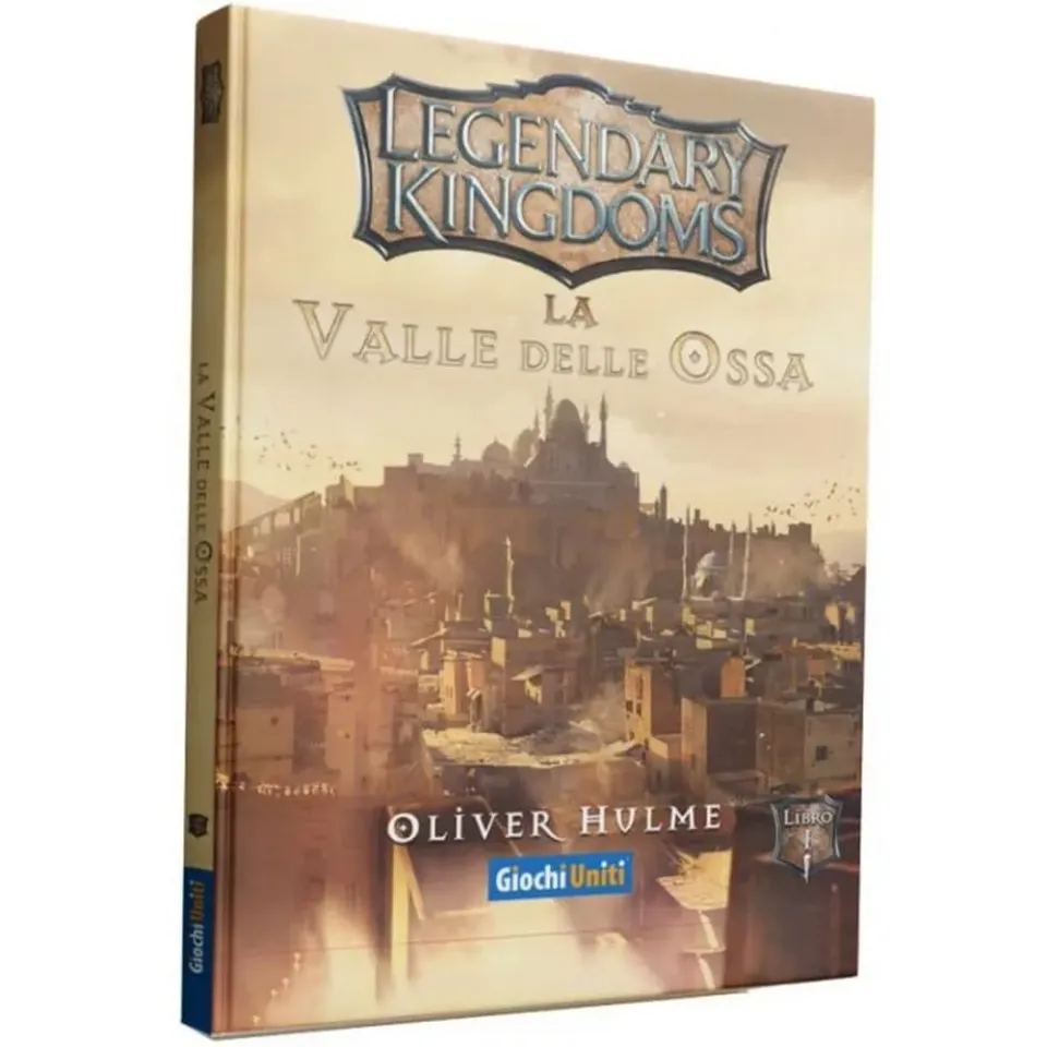 Giochi Uniti Legendary Kingdoms La Valle delle Ossa libro game