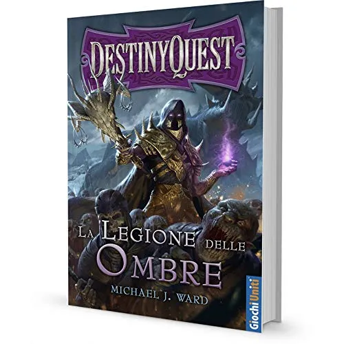Giochi Uniti DestinyQuest Legione delle Ombre libro game GU3310