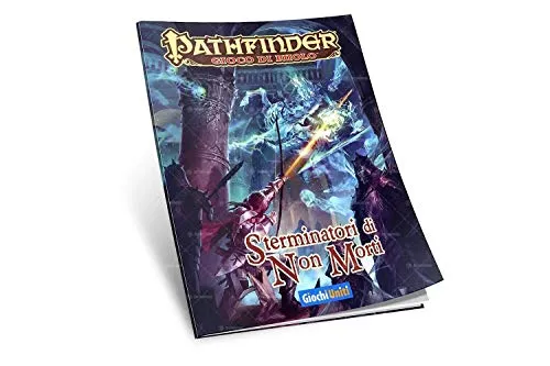 Giochi Uniti Pathfinder Sterminatori Non Morti Manuale GDR