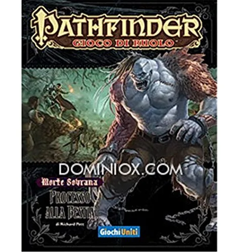 Giochi Uniti Pathfinder Morte Sovrana Processo alla Bestia avventura